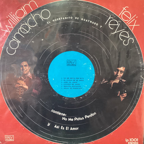 William Camacho / Felix Reyes - William Camacho y el huerfanito de Guaynabo Felix Reyes