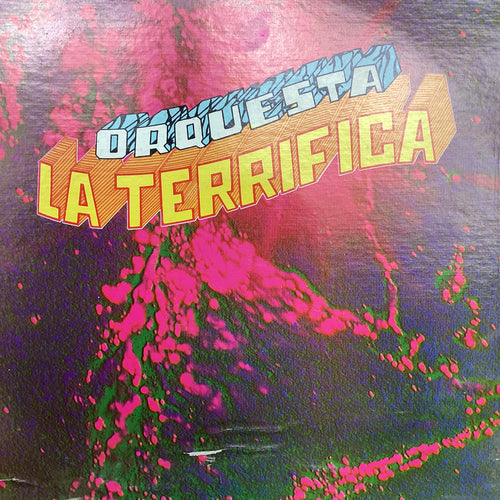 Orquesta La Terrifica - Orquesta La Terrifica