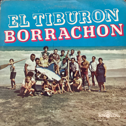 Conjunto Los Insuperables - El Tiburon Borrachon