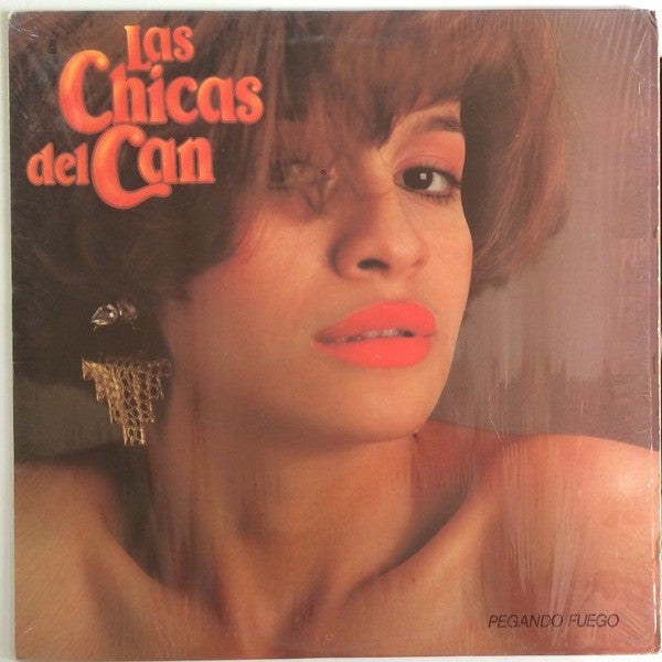 Las Chicas Del Can ‎– Pegando Fuego