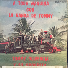 Tommy Olivencia y Su Orquesta - A Toda Maquina Con La Banda De Tommy..!