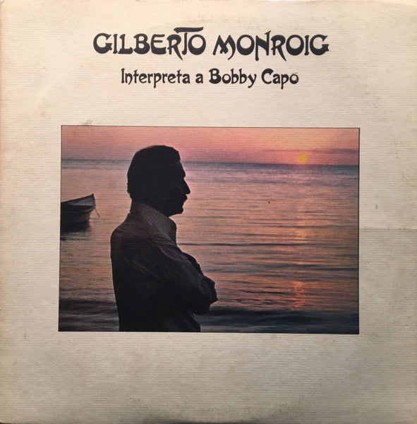 Gilberto Monroig - Interpreta a Bobby Capo