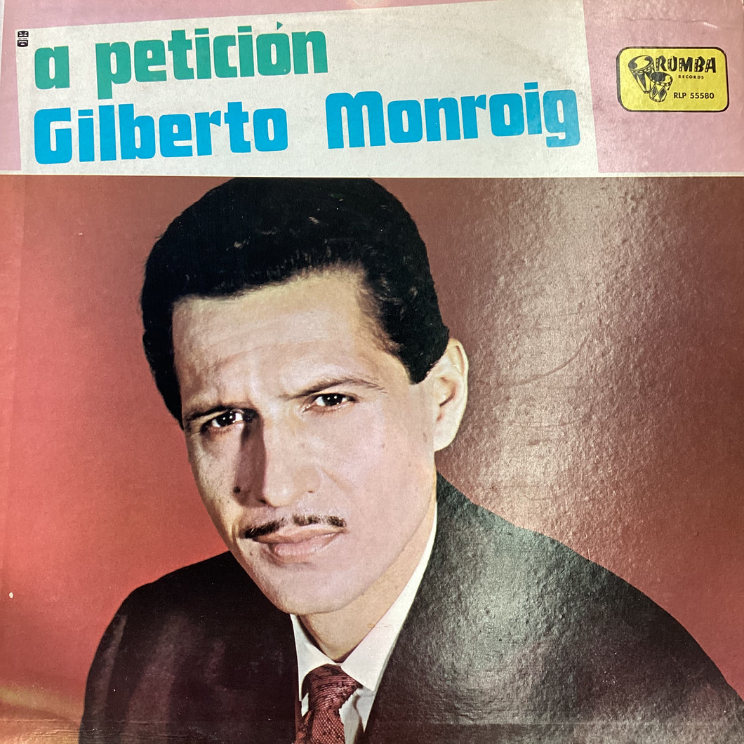 Gilberto Monroig ‎– A Peticion