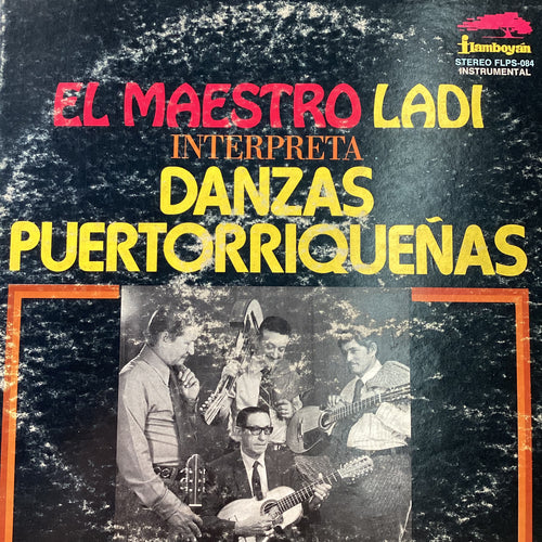 El Maestro Ladi – Interpreta Danzas Puertorriqueñas