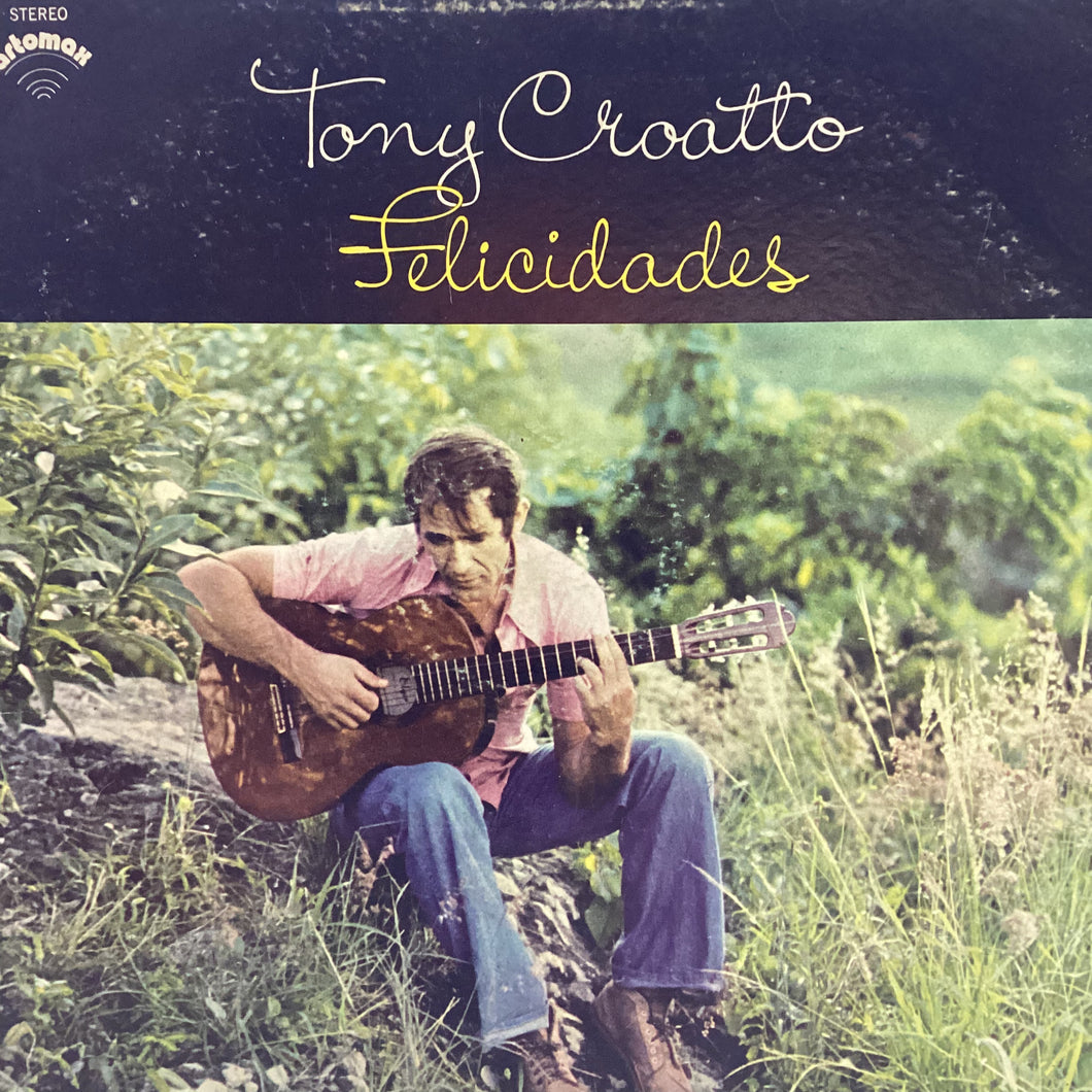 Tony Croatto - Felicidades