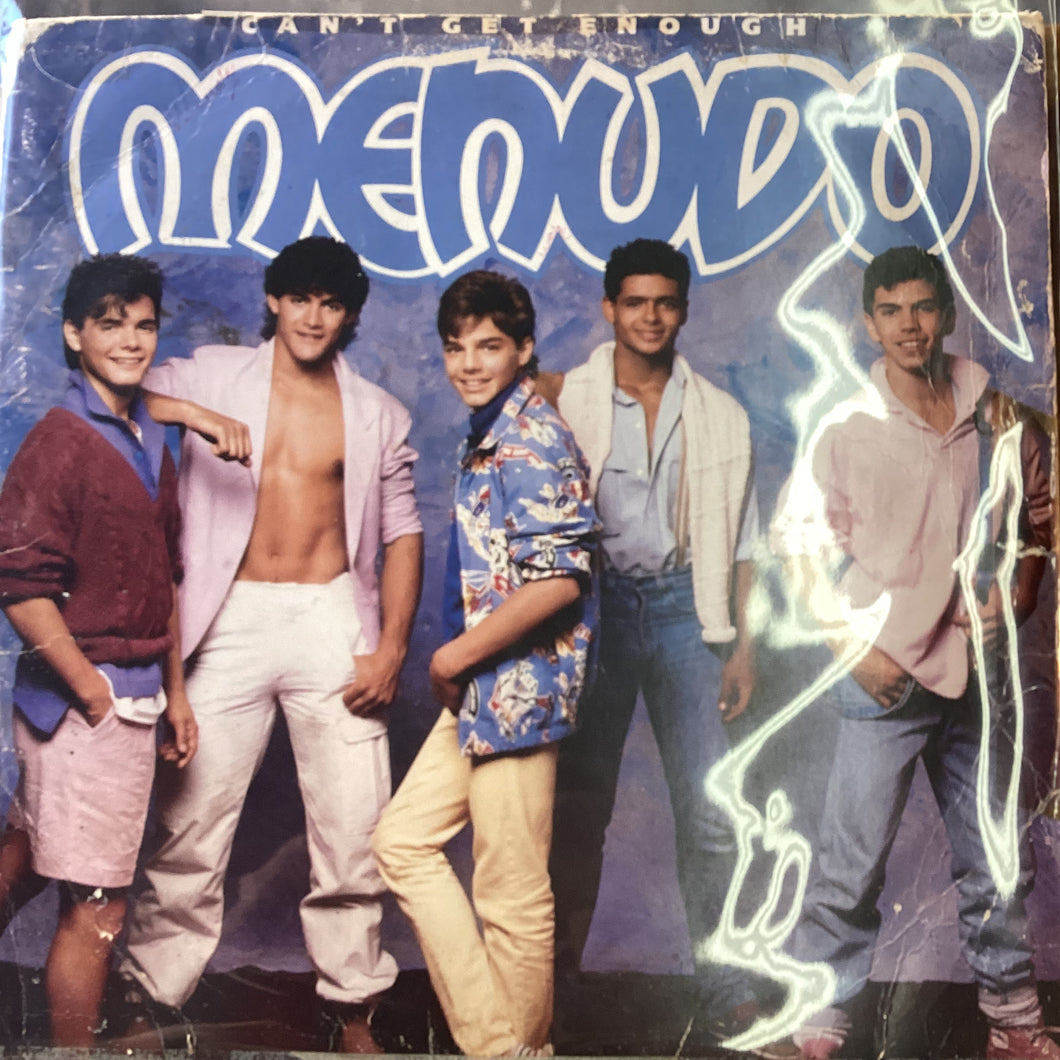 MENUDO - Can’t Get Enough
