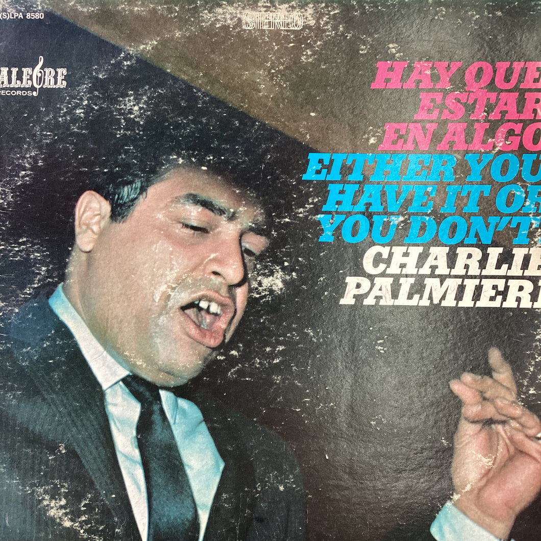 Charlie Palmieri - Hay Que Estar en Algo