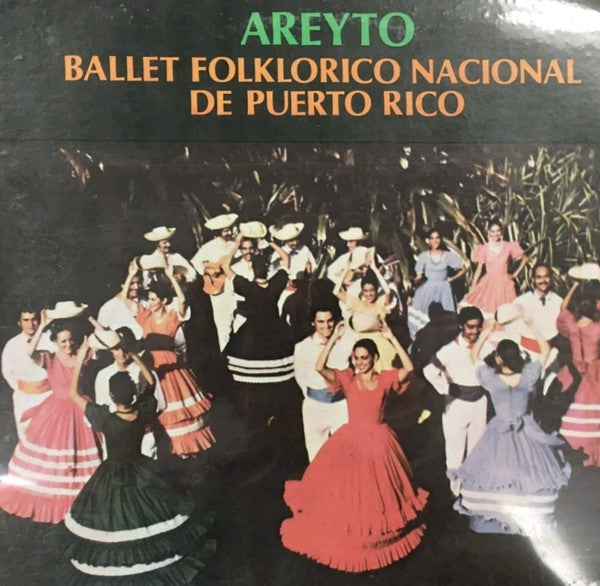 Ballet Folklórico Nacional De Puerto Rico ‎– La Música De Areyto