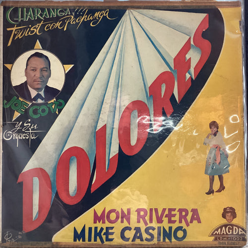 Joe Cotto Y Su Orquesta / Mon Rivera / Mike Casino – Dolores