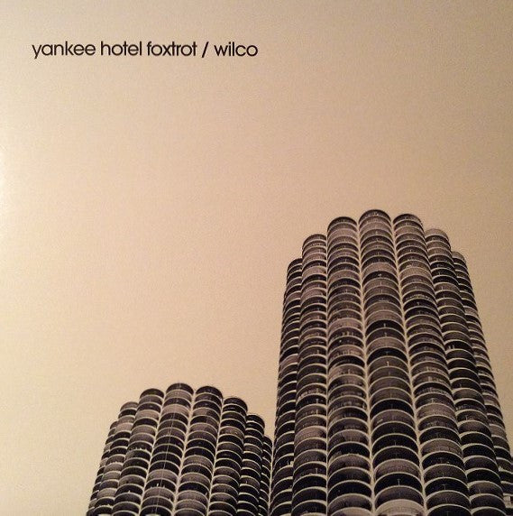Wilco - yankee hotel foxtrot
