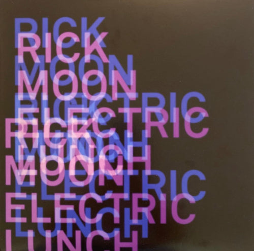 Rick Moon - Electric Lunch