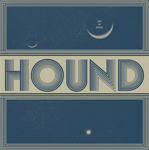 Hound – Out Of Space