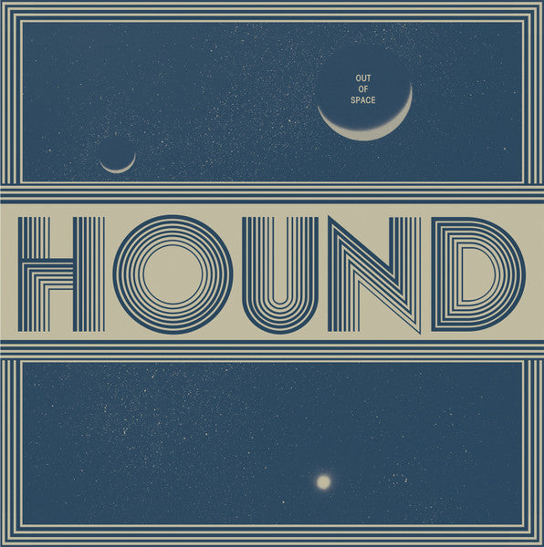 Hound – Out Of Space