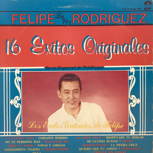 Felipe Rodriguez - 16 Exitos originales