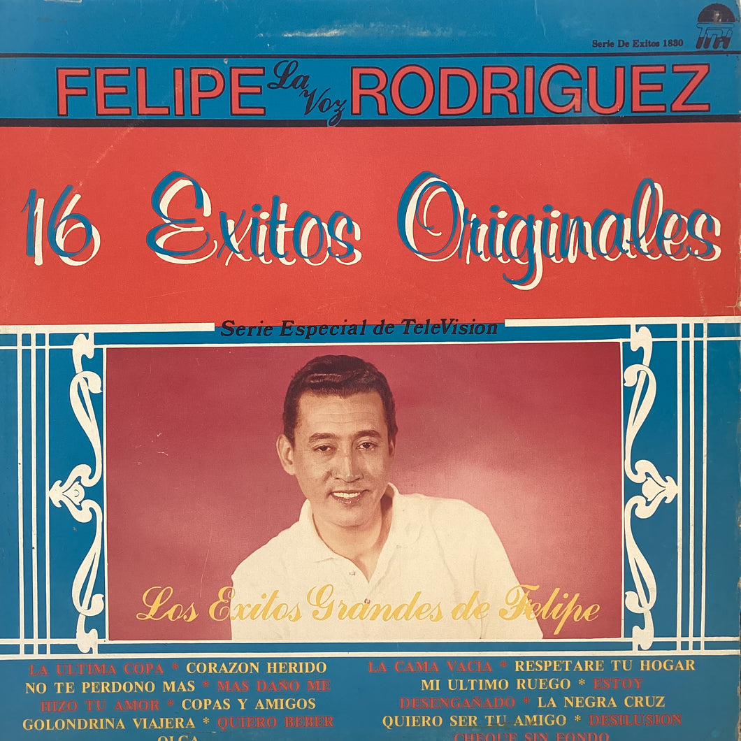 Felipe Rodriguez - 16 Exitos originales