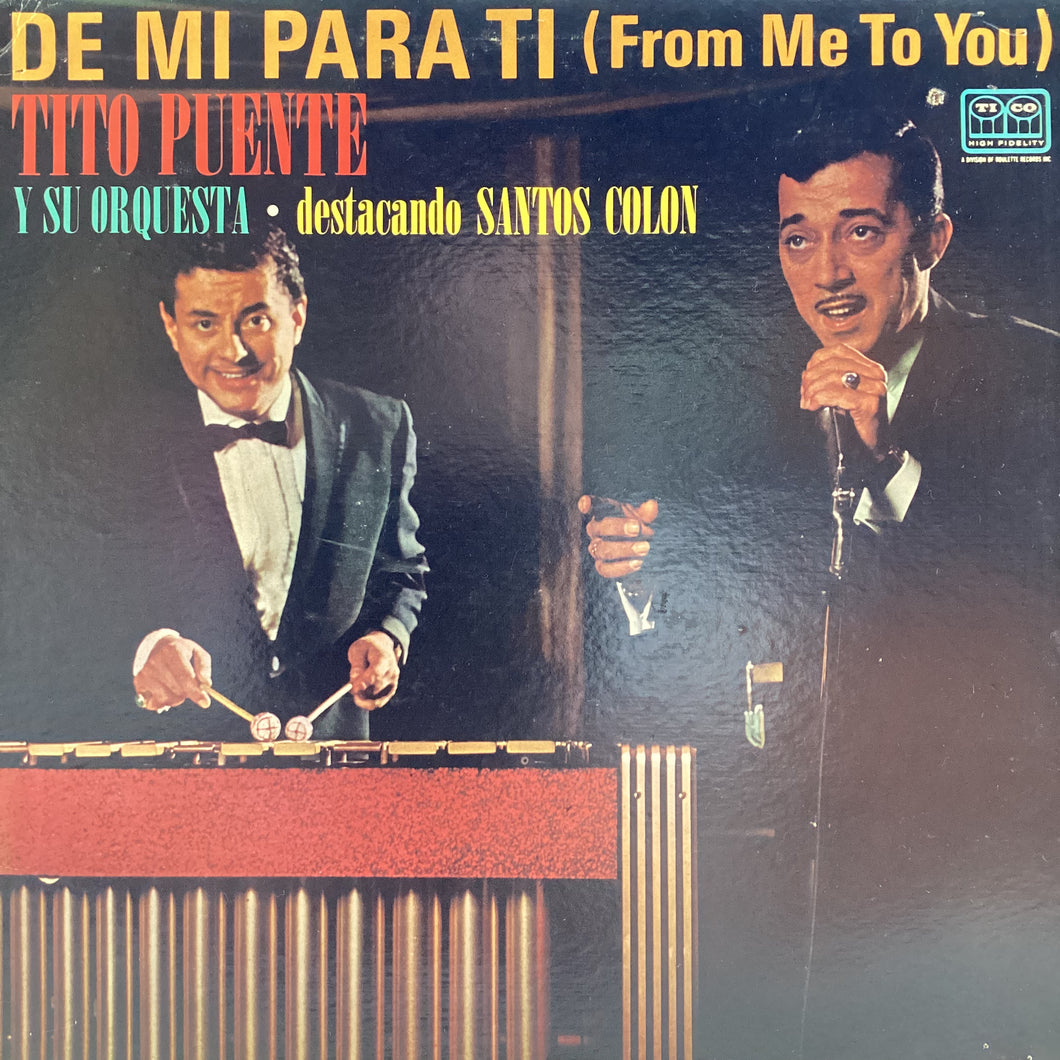 Tito Puente / Santos Colon - De Mi Para Ti