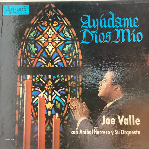 Joe Valle / Anibal Herrero Y Su Orquesta – Ayudame Dios Mio