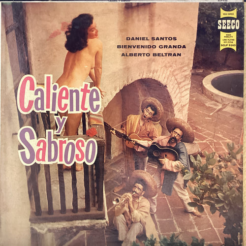 Daniel Santos / Bienvenido Granda / Alberto Beltran - Caliente y Sabroso