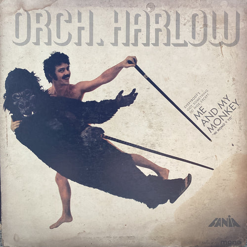 Orchestra Harlow - ME AND MY MONKEY (Mono)