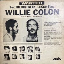Willie Colon - Wanted / The Big Break - La Gran Fuga (Mono with Poster)