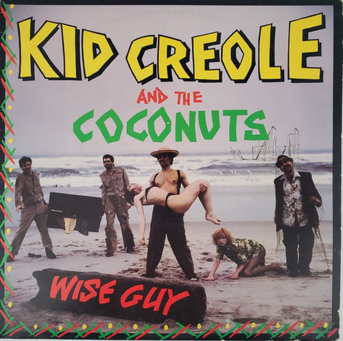 Kid Creole & The Coconuts – Wise Guy