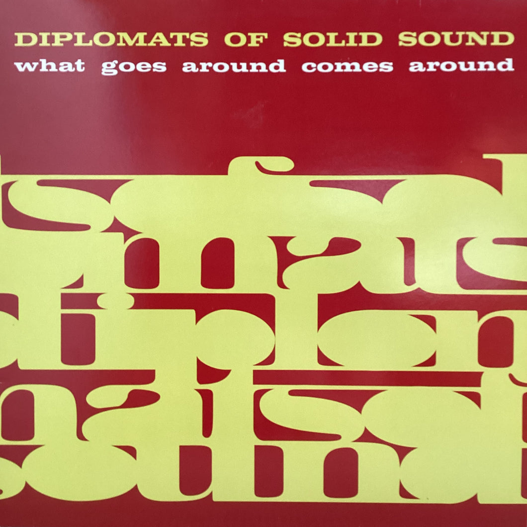 Diplomats of Solid Sound - what goes around come around