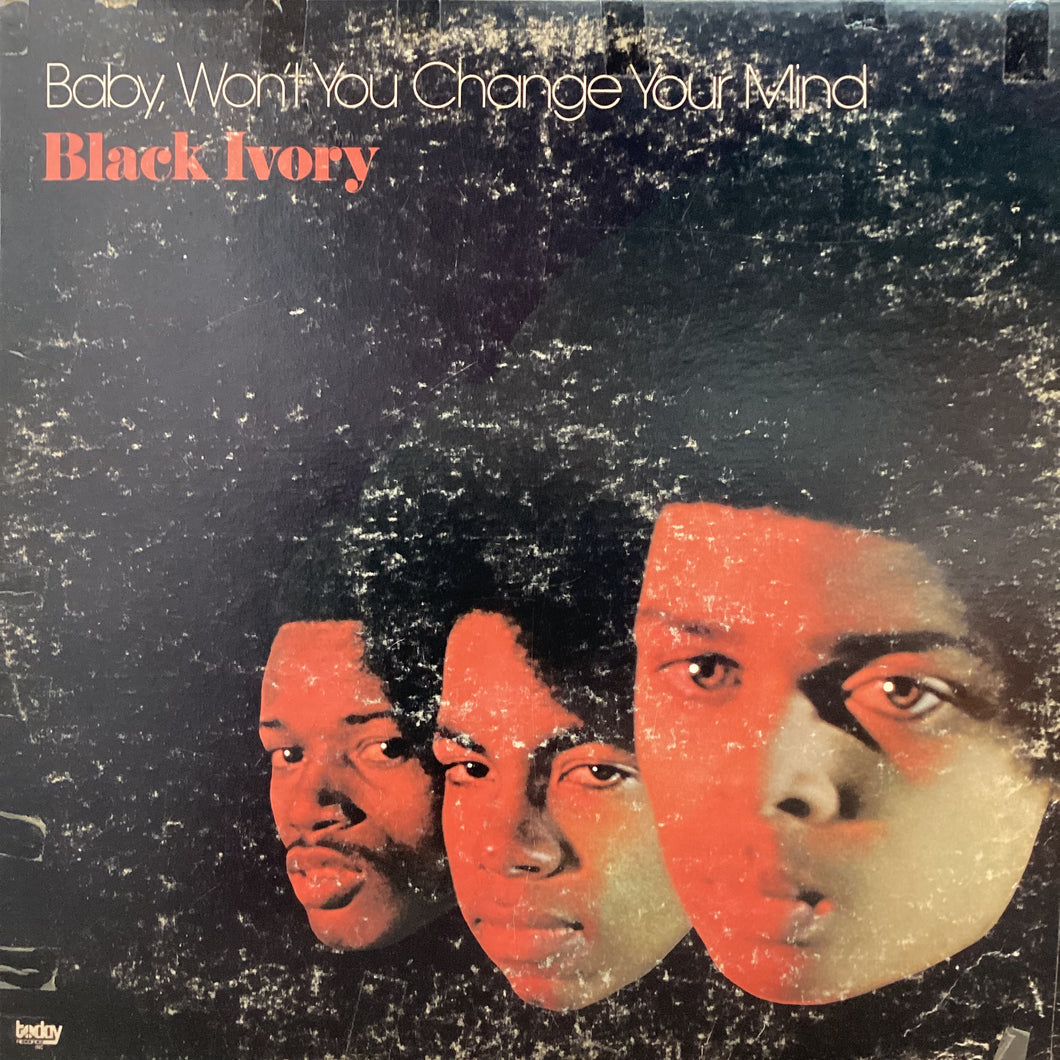 Black Ivory - Baby, wont you change your mind