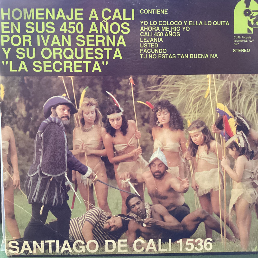 Ivan Serna Y Su Orquesta La Secreta ‎– Homenaje A Cali En Sus 450 Años