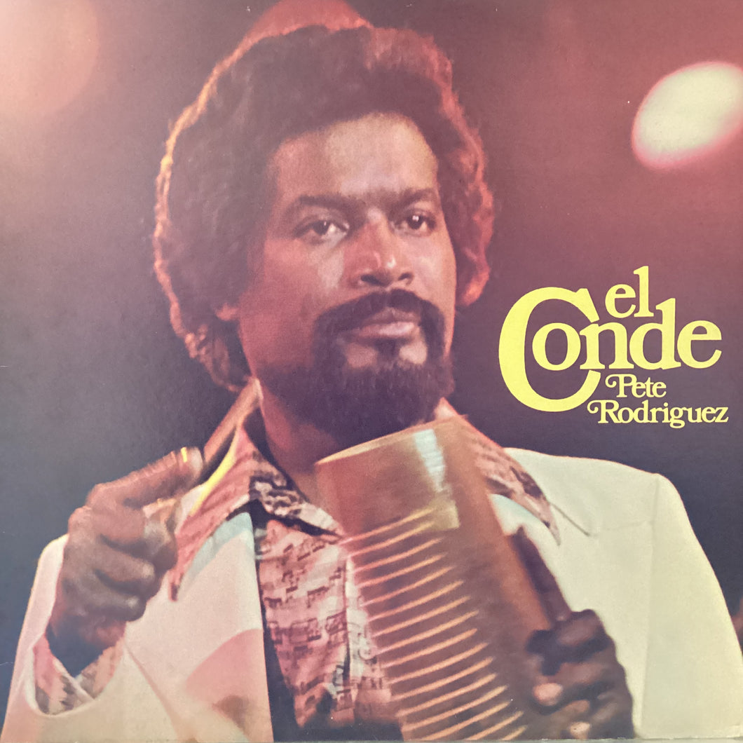 Pete “El Conde” Rodriguez - 
El Conde