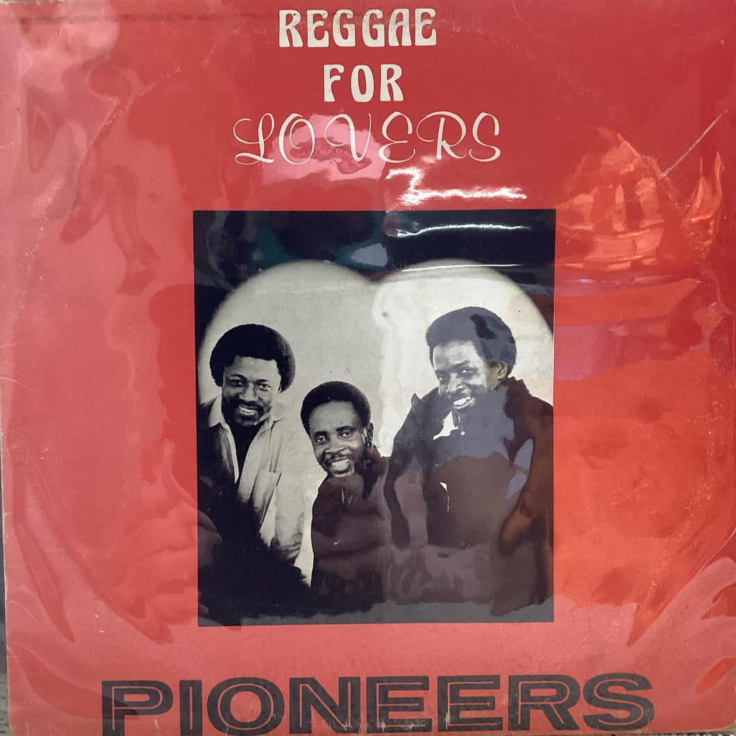 Pioneers - Reggae for Lovers
