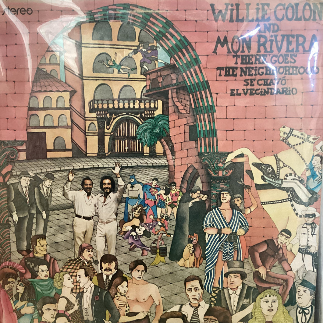 Willie Colón y Mon Rivera - There goes the neighborhood