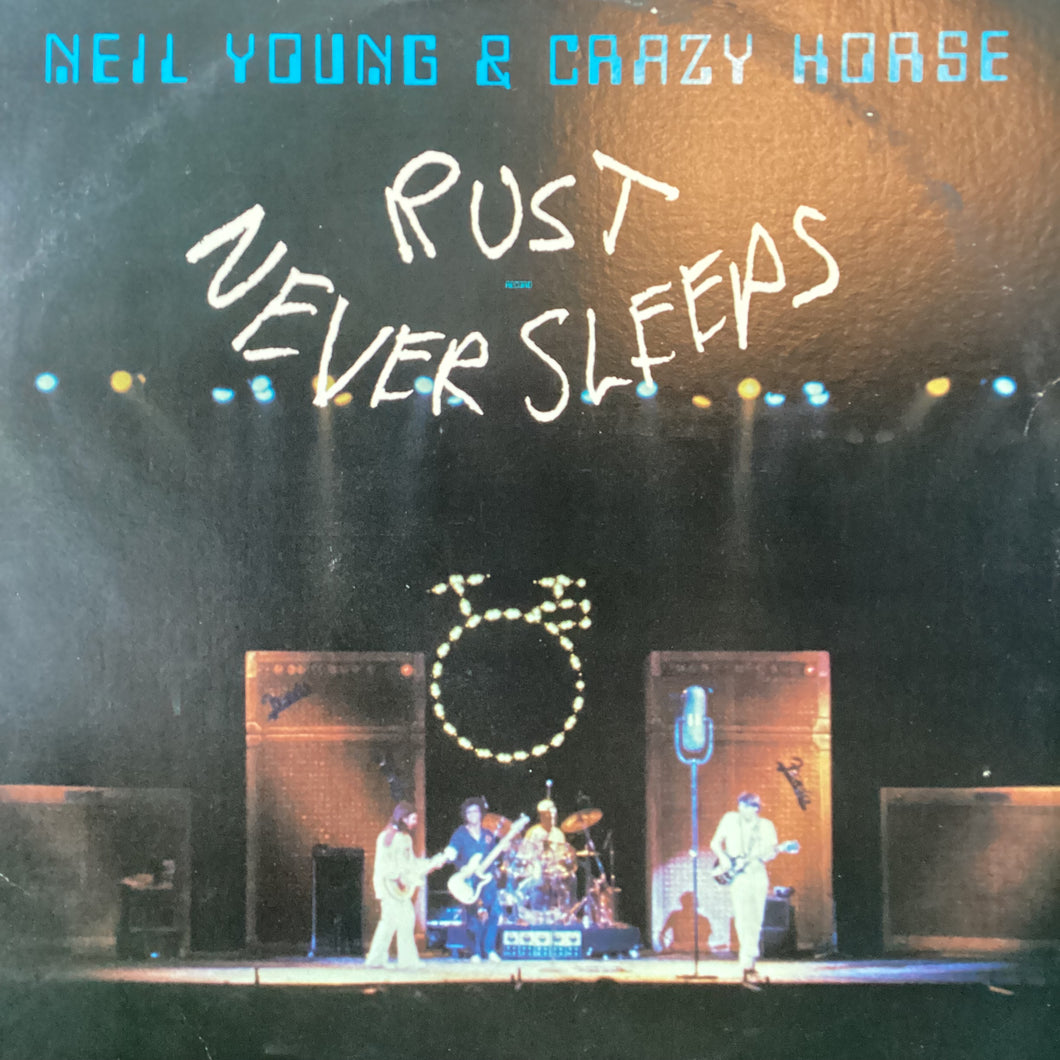 Neil Young - Rust Never Sleeps
