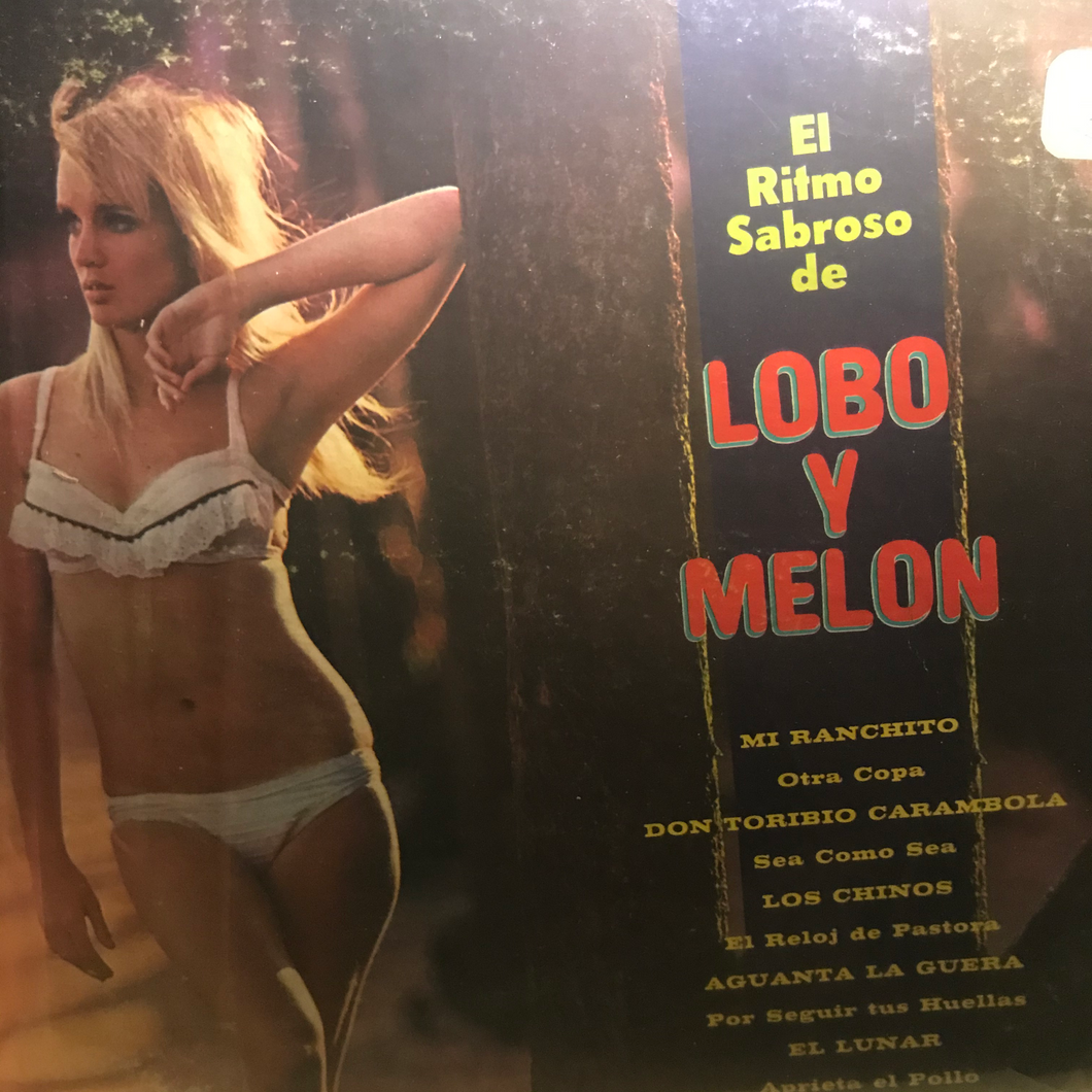 Lobo Y Melón ‎– El Ritmo Sabroso De Lobo Y Melón