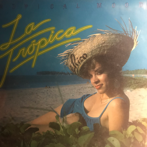 La Trópica ‎– Tropical Moods