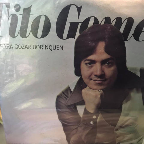 Tito Gomez  ‎– Para Gozar Borinquen