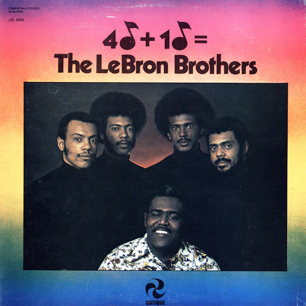 The LeBron Brothers ‎– 4 + 1 = The Lebron Brothers