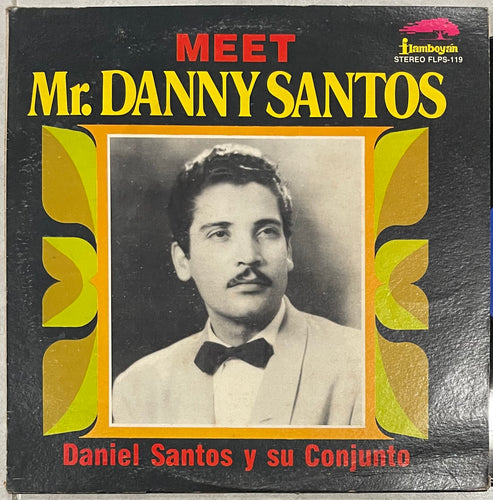 Daniel Santos Y Su Conjunto - Meet Mr. Danny Santos