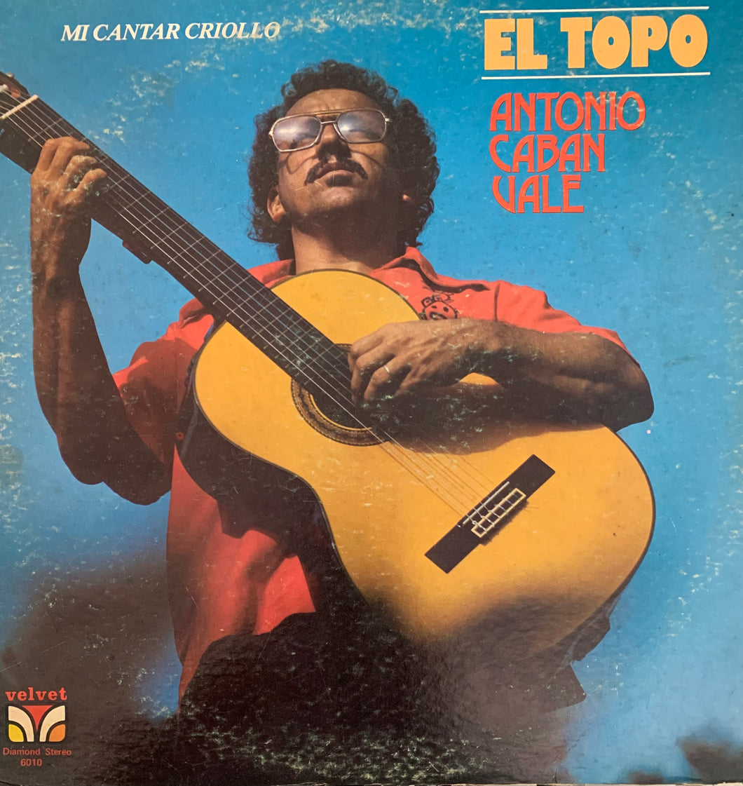 El Topo - Antonio Cabán Vale - Mi Cantar Criollo