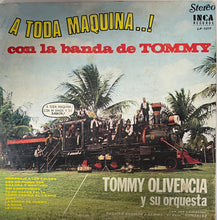 Tommy Olivencia Y Su Orquesta - A Toda Maquina Con La Banda De Tommy..!