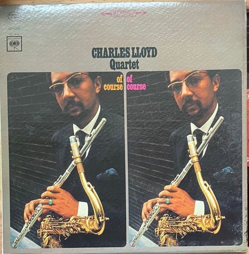 The Charles Lloyd Quartet - Of Course, Of Course