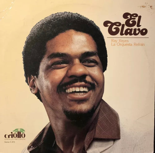Rey Reyes - El Clavo