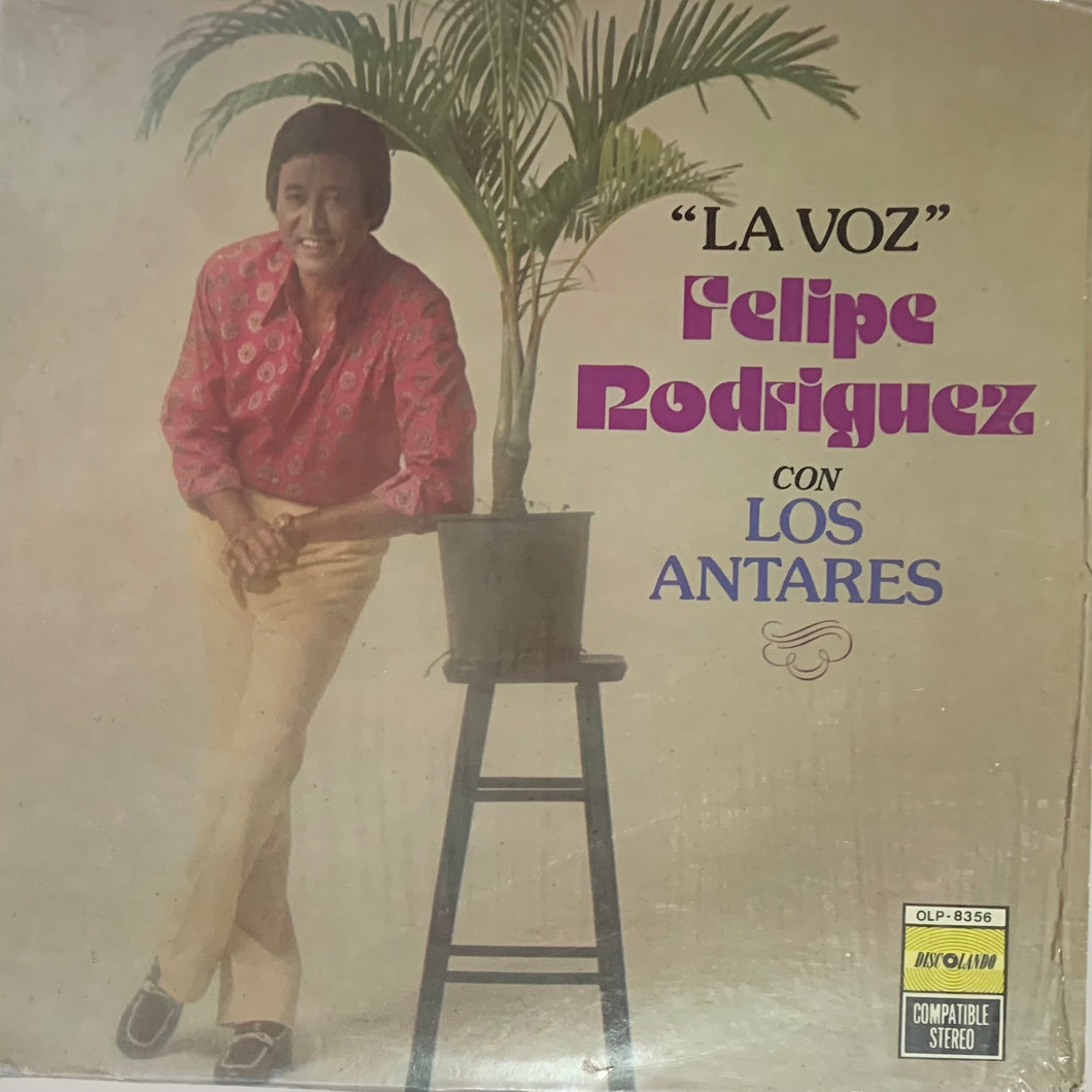 Felipe Rodriguez - La Voz Con Los Antares
