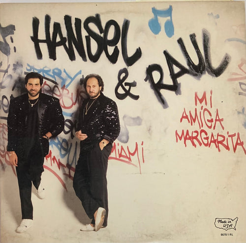 Hansel y Raul - Mi Amiga Margarita
