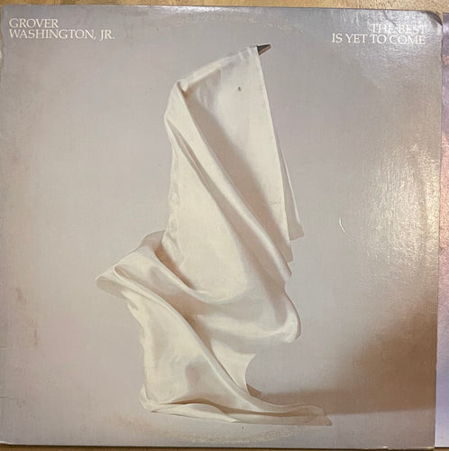 Grover Washington, Jr. - The Best Is Yet To Come