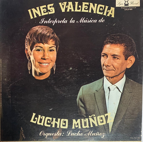INES VALENCIA Interpreta la música de Lucho Muñoz con ORQUESTA LUCHO MUÑOZ -