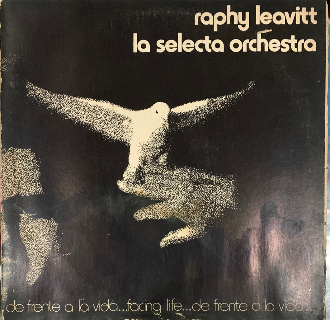 Raphy Leavitt Y Su Orquesta La Selecta - De Frente A La Vida..Facing Life...