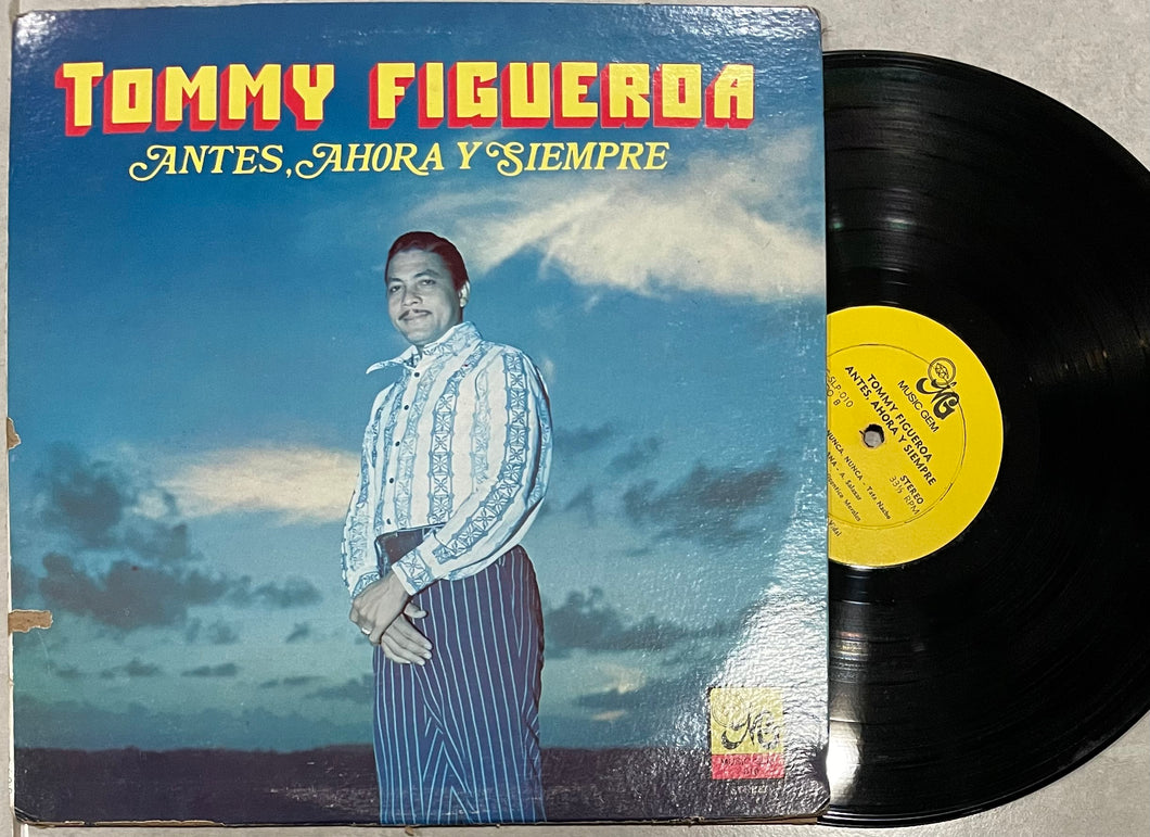 Tommy Figueroa - Antes Ahora Y Siempre