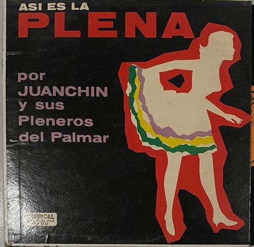 Juanchín Y Sus Pleneros Del Palmar - Asi Es La Plena