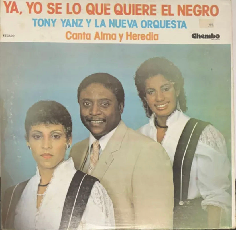 Tony Yanz Y La Nueva Orquesta - Ya Yo Se Lo Que Quiere El Negro