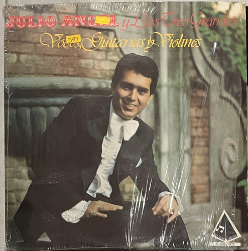 Julio Angel y Las Tres Guitarras - Voces, Guitarras y Violines